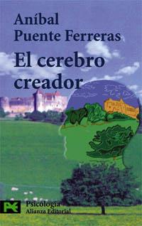 CEREBRO CREADOR | 9788420639734 | PUENTE FERRERAS | Llibres Parcir | Librería Parcir | Librería online de Manresa | Comprar libros en catalán y castellano online