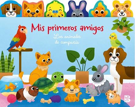 MIS PRIMEROS AMIGOS-LOS ANIMALES DE COMPAÑÍA | 9789403244624 | BALLON | Llibres Parcir | Llibreria Parcir | Llibreria online de Manresa | Comprar llibres en català i castellà online
