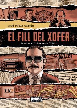 EL FILL DEL XOFER | 9788467951448 | JORDI AMAT/JOSÉ PABLO GARCÍA | Llibres Parcir | Librería Parcir | Librería online de Manresa | Comprar libros en catalán y castellano online