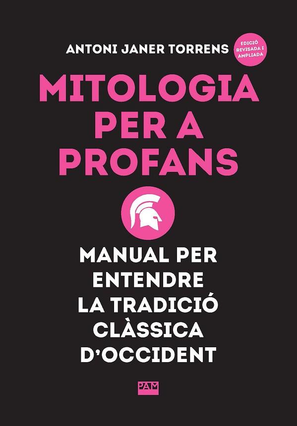 MITOLOGIA PER A PROFANS | 9788491913535 | JANER TORRENS, ANTONI | Llibres Parcir | Librería Parcir | Librería online de Manresa | Comprar libros en catalán y castellano online