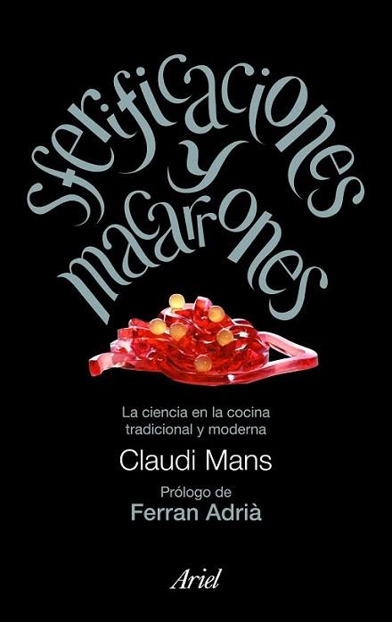 SFERIFICACIONES Y MACARRONES ciencia en la cocina tradicion | 9788434469167 | CLAUDI MANS PROLOGO FERRAN ADRIA | Llibres Parcir | Librería Parcir | Librería online de Manresa | Comprar libros en catalán y castellano online