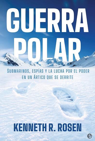 GUERRA POLAR | 9788410943803 | R. ROSEN, KENNETH | Llibres Parcir | Librería Parcir | Librería online de Manresa | Comprar libros en catalán y castellano online