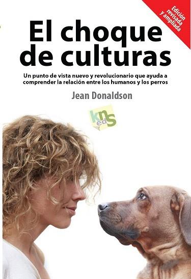 EL CHOQUE DE CULTURAS. EDICIÓN REVISADA Y AMPLIADA | 9788494185243 | DONALDSON, JEAN | Llibres Parcir | Librería Parcir | Librería online de Manresa | Comprar libros en catalán y castellano online