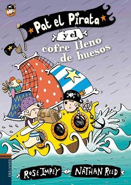 PAT EL PIRATA 4. EL COFRE LLENO DE HUESOS | 9788414000632 | ROSE IMPEY | Llibres Parcir | Llibreria Parcir | Llibreria online de Manresa | Comprar llibres en català i castellà online