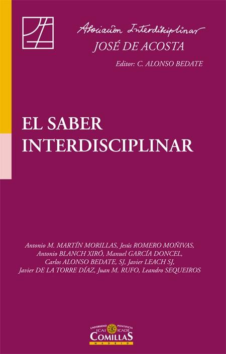 EL SABER INTERDISCIPLINAR | 9788484685388 | MARTÍN MORILLAS, ANTONIO/GARCÍA DONCEL, MANUEL/BLANCH XIRÓ, ANTONIO/Y OTROS | Llibres Parcir | Llibreria Parcir | Llibreria online de Manresa | Comprar llibres en català i castellà online