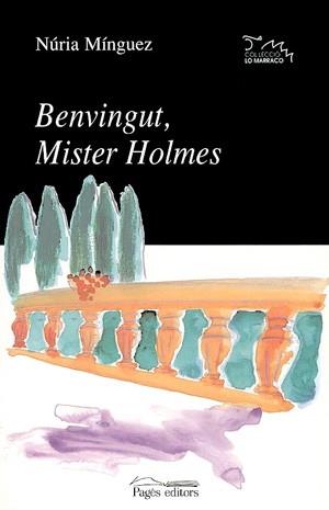 BENVINGUT MISTER HOLMES | 9788479358723 | MINGUEZ | Llibres Parcir | Librería Parcir | Librería online de Manresa | Comprar libros en catalán y castellano online