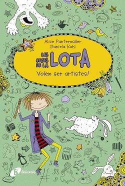 LES COSES DE LA LOTA 4. VOLEM SER ARTISTES ! | 9788499066950 | PANTERMÜLLER, ALICE | Llibres Parcir | Llibreria Parcir | Llibreria online de Manresa | Comprar llibres en català i castellà online
