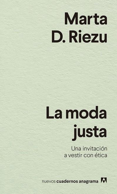 LA MODA JUSTA | 9788433916570 | D. RIEZU, MARTA | Llibres Parcir | Llibreria Parcir | Llibreria online de Manresa | Comprar llibres en català i castellà online