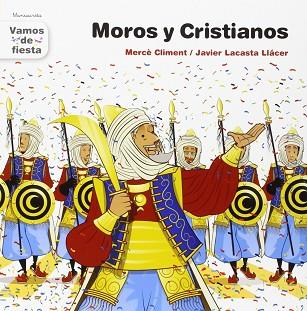 MOROS Y CRISTIANOS | 9788481312577 | CLIMENT PAIÀ, MERCÉ | Llibres Parcir | Librería Parcir | Librería online de Manresa | Comprar libros en catalán y castellano online