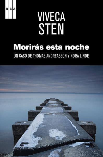 Morirás esta noche | 9788490064894 | STEN , VIVECA | Llibres Parcir | Librería Parcir | Librería online de Manresa | Comprar libros en catalán y castellano online
