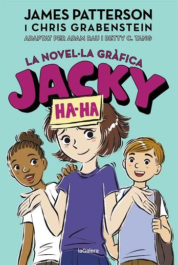 JACKY HA-HA 3. LA NOVEL·LA GRÀFICA | 9788424670252 | PATTERSON, JAMES/GRABENSTEIN, CHRIS | Llibres Parcir | Llibreria Parcir | Llibreria online de Manresa | Comprar llibres en català i castellà online