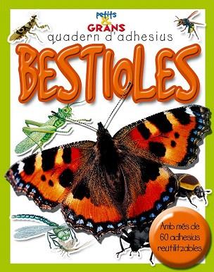 BESTIOLES (PETITS & GRANS.QUADERN ADHESIUS) | 9788478649242 | MILLES KELLY, PUBLISHING | Llibres Parcir | Llibreria Parcir | Llibreria online de Manresa | Comprar llibres en català i castellà online