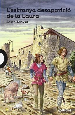 L'ESTRANYA DESAPARICIÓ DE LA LAURA CATAL | 9788416661299 | TORRENT, JOSEP | Llibres Parcir | Llibreria Parcir | Llibreria online de Manresa | Comprar llibres en català i castellà online