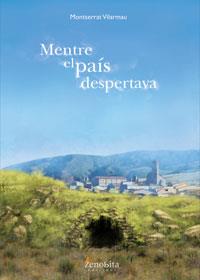 MENTRE EL PAÍS DESPERTAVA | 9788492571833 | MONTSERRAT VILARMAU | Llibres Parcir | Llibreria Parcir | Llibreria online de Manresa | Comprar llibres en català i castellà online