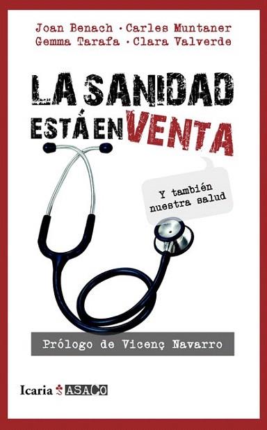 LA SANIDAD ESTÁ EN VENTA | 9788498884302 | Benach Rovira, Joan/Muntaner Bonet, Carles/Tarafa Orpinell, Gemma/Valverde Gefaell, Clara | Llibres Parcir | Llibreria Parcir | Llibreria online de Manresa | Comprar llibres en català i castellà online