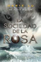 LA SOCIEDAD DE LA ROSA | 9788416387311 | LU, MARIE | Llibres Parcir | Librería Parcir | Librería online de Manresa | Comprar libros en catalán y castellano online