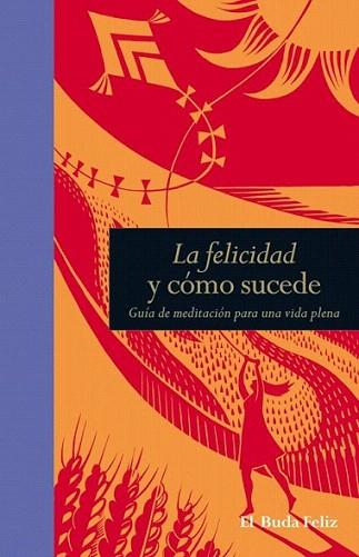 Felicidad y cómo sucede, La | 9788484454427 | Smith, Suryacitta Malcom | Llibres Parcir | Llibreria Parcir | Llibreria online de Manresa | Comprar llibres en català i castellà online