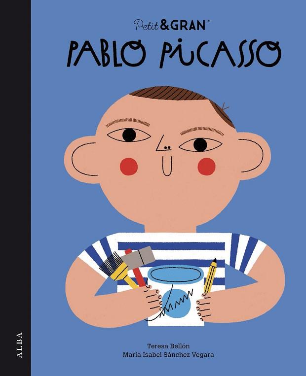 PETIT&GRAN PABLO PICASSO | 9788490658550 | SÁNCHEZ VEGARA, MARÍA ISABEL | Llibres Parcir | Librería Parcir | Librería online de Manresa | Comprar libros en catalán y castellano online