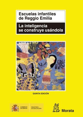LA INTELIGENCIA SE CONSTRUYE USÁNDOLA | 9788471123862 | ESCUELAS INFANTILES DE REGGIO EMILIA | Llibres Parcir | Librería Parcir | Librería online de Manresa | Comprar libros en catalán y castellano online
