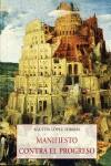 MANIFIESTO CONTRA EL PROGRESO | 9788497168366 | LÓPEZ TOBAJAS, A. | Llibres Parcir | Librería Parcir | Librería online de Manresa | Comprar libros en catalán y castellano online