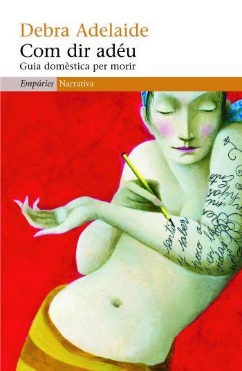 COM DIR ADEU GUIA DOMESTICA PER MORIR | 9788497874311 | DEBRA ADELAIDE | Llibres Parcir | Librería Parcir | Librería online de Manresa | Comprar libros en catalán y castellano online