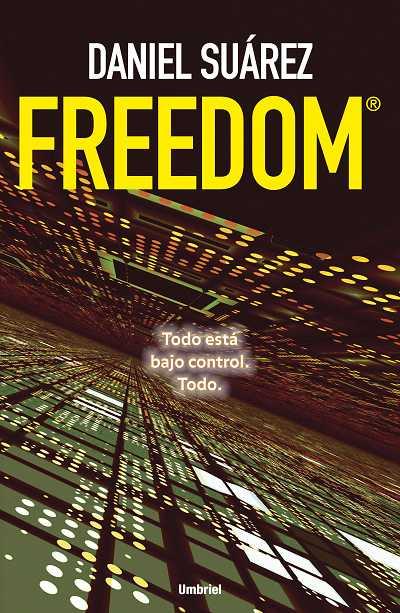 Freedom ® | 9788489367982 | Suarez, Daniel | Llibres Parcir | Llibreria Parcir | Llibreria online de Manresa | Comprar llibres en català i castellà online