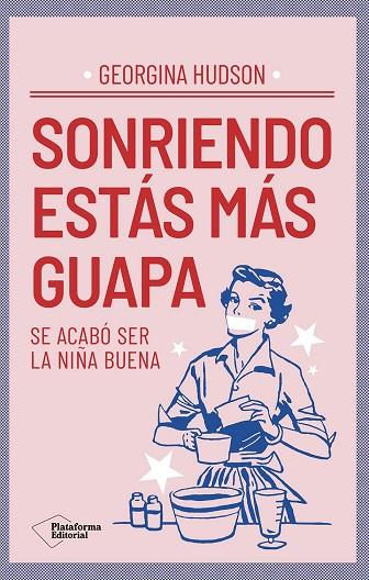 SONRIENDO ESTÁS MÁS GUAPA | 9791387568740 | HUDSON, GEORGINA | Llibres Parcir | Llibreria Parcir | Llibreria online de Manresa | Comprar llibres en català i castellà online