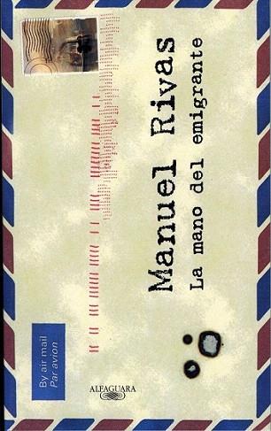 LA MANO DEL EMIGRANTE | 9788420442570 | MANUEL RIVAS | Llibres Parcir | Librería Parcir | Librería online de Manresa | Comprar libros en catalán y castellano online