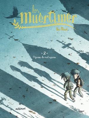 LOS MUÉRTIMER 2. PÁJAROS DE MAL AGÜERO | 9788418215834 | MAZÉ, LÉA | Llibres Parcir | Llibreria Parcir | Llibreria online de Manresa | Comprar llibres en català i castellà online