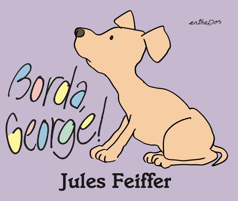 BORDA, GEORGE! | 9788412205688 | FEIFFER, JULES | Llibres Parcir | Librería Parcir | Librería online de Manresa | Comprar libros en catalán y castellano online