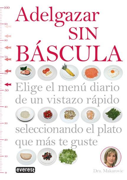 Adelgazar sin báscula | 9788444121390 | Maria Makarovic | Llibres Parcir | Llibreria Parcir | Llibreria online de Manresa | Comprar llibres en català i castellà online