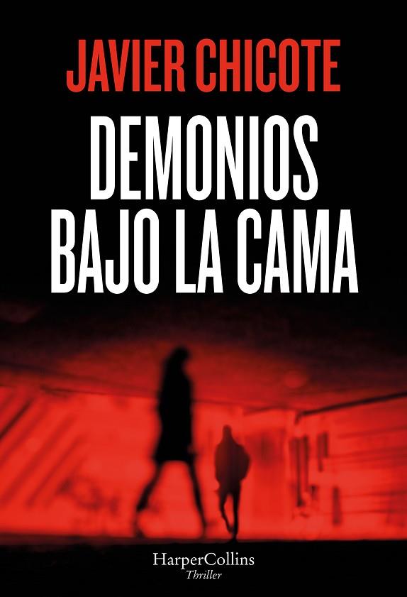 DEMONIOS BAJO LA CAMA | 9788410645615 | CHICOTE, JAVIER | Llibres Parcir | Llibreria Parcir | Llibreria online de Manresa | Comprar llibres en català i castellà online