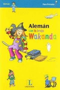 ALEMÁN CON LA BRUJA WAKANDA 1 | 9788499298689 | KORTMANN, ANNEGRET | Llibres Parcir | Llibreria Parcir | Llibreria online de Manresa | Comprar llibres en català i castellà online