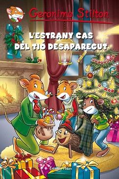L'ESTRANY CAS DEL TIÓ DESAPAREGUT | 9788490572375 | GERONIMO STILTON | Llibres Parcir | Librería Parcir | Librería online de Manresa | Comprar libros en catalán y castellano online