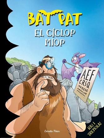 BAT PAT 29. EL CÍCLOP MIOP | 9788490574379 | ROBERTO PAVANELLO | Llibres Parcir | Llibreria Parcir | Llibreria online de Manresa | Comprar llibres en català i castellà online