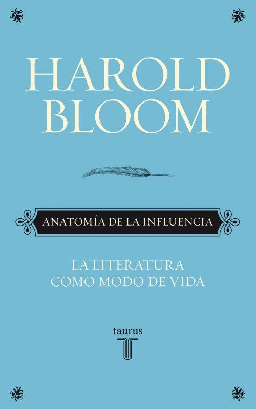 ANATOMÍA DE LA INFLUENCIA | 9788430608089 | BLOOM, HAROLD | Llibres Parcir | Llibreria Parcir | Llibreria online de Manresa | Comprar llibres en català i castellà online