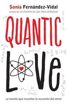 QUANTIC LOVE | 9788424648497 | FERNÁNDEZ-VIDAL, SONIA | Llibres Parcir | Librería Parcir | Librería online de Manresa | Comprar libros en catalán y castellano online