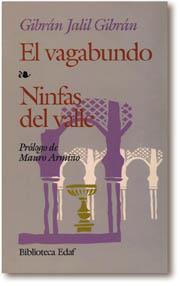 EL VAGABUNDO NINFAS DEL VALLE col biblioteca edaf | 9788471669841 | GIBRAN JALIL GIBRAN | Llibres Parcir | Librería Parcir | Librería online de Manresa | Comprar libros en catalán y castellano online