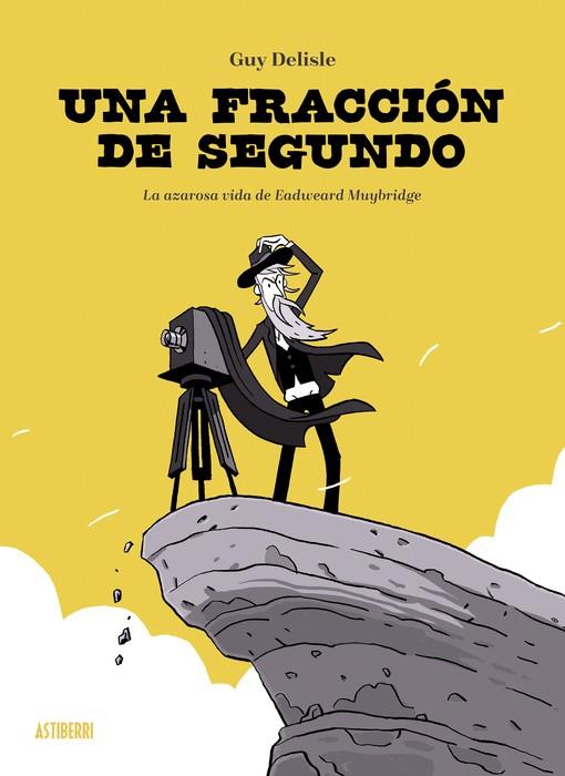 UNA FRACCIÓN DE SEGUNDO | 9788410332003 | DELISLE, GUY | Llibres Parcir | Librería Parcir | Librería online de Manresa | Comprar libros en catalán y castellano online