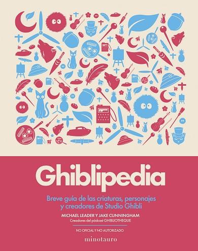 GHIBLIPEDIA | 9788445022405 | CUNNINGHAM, JAKE/LEADER, MICHAEL | Llibres Parcir | Librería Parcir | Librería online de Manresa | Comprar libros en catalán y castellano online