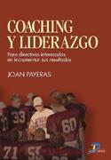 COACHING Y LIDERAZGO PARA DIRECTIVOS INTERESADOS EN INCREME | 9788479786304 | PAYERAS JOAN | Llibres Parcir | Librería Parcir | Librería online de Manresa | Comprar libros en catalán y castellano online