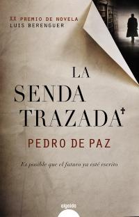 LA SENDA TRAZADA | 9788498776751 | PEDRO DE PAZ | Llibres Parcir | Librería Parcir | Librería online de Manresa | Comprar libros en catalán y castellano online