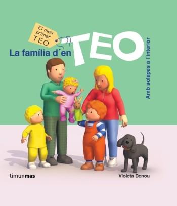 La família d'en Teo | 9788499328676 | Violeta Denou | Llibres Parcir | Llibreria Parcir | Llibreria online de Manresa | Comprar llibres en català i castellà online