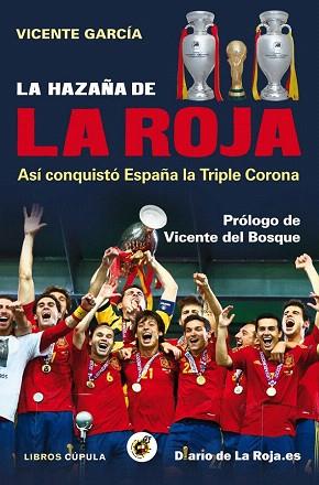 LA HAZAÑA DE LA ROJA | 9788448008840 | VICENTE GARCÍA | Llibres Parcir | Librería Parcir | Librería online de Manresa | Comprar libros en catalán y castellano online