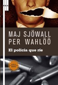 EL POLICIA QUE RIE | 9788498678796 | SJOWALL WAHLOO | Llibres Parcir | Llibreria Parcir | Llibreria online de Manresa | Comprar llibres en català i castellà online