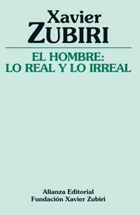 EL HOMBRE LO REAL Y LO IRREAL | 9788420643335 | ZUBIRI XAVIER | Llibres Parcir | Llibreria Parcir | Llibreria online de Manresa | Comprar llibres en català i castellà online