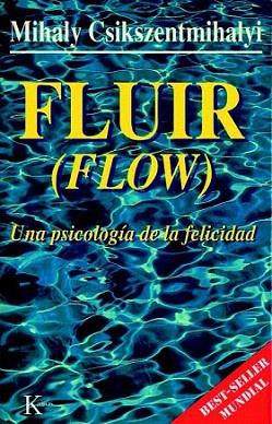 FLUIR (FLOW) | 9788472453722 | CSIKSZENTMIHALYI | Llibres Parcir | Librería Parcir | Librería online de Manresa | Comprar libros en catalán y castellano online