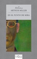 EN EL PUNTO DE MIRA | 9788483832509 | MILLER ARTHUR | Llibres Parcir | Librería Parcir | Librería online de Manresa | Comprar libros en catalán y castellano online