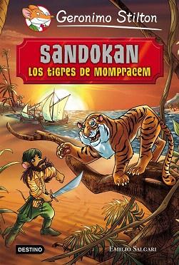 GERONIMO STITLTON: SANDOKAN. LOS TIGRES DE MOMPRACEM | 9788408141341 | GERONIMO STILTON | Llibres Parcir | Llibreria Parcir | Llibreria online de Manresa | Comprar llibres en català i castellà online