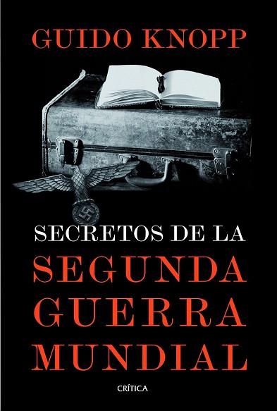 SECRETOS DE LA SEGUNDA GUERRA MUNDIAL | 9788498926187 | GUIDO KNOPP | Llibres Parcir | Librería Parcir | Librería online de Manresa | Comprar libros en catalán y castellano online